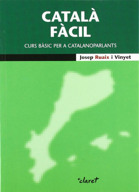  Català fàcil. Curs bàsic per a catalanoparlants 