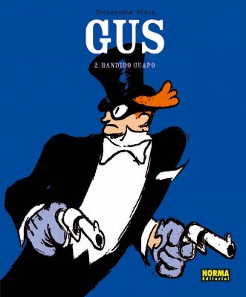  Gus, 2 Bandido Guapo 
