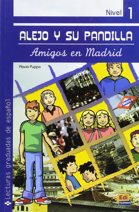  Alejo y su pandilla. Amigos en madrid 