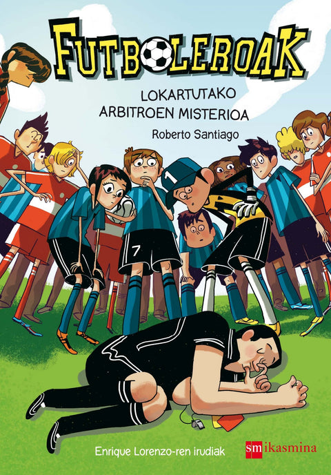  LOKARTUTAKO ARBITROEN MISTERIOA 