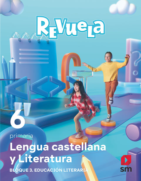  LENGUA CASTELLANA 6ºPRIMARIA. BLOQUE III. EDUCACIÓN LITERARIA. REVUELA 2023 