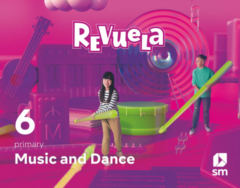  Music and Dance. 6 Primary. Revuela 