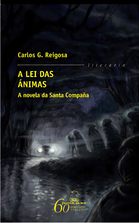  A lei das ánimas. A novela da Santa Compaña 