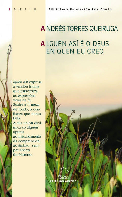  Alguén así é o Deus en quen eu creo 
