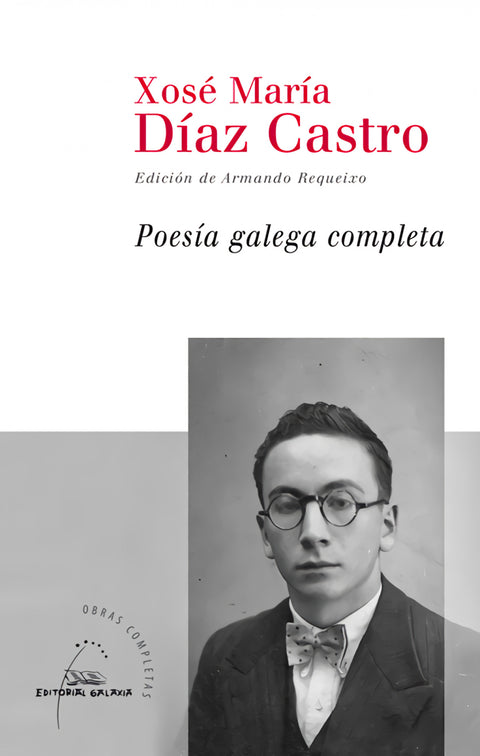  Poesia galega completa de Xosé María Díaz Castro 