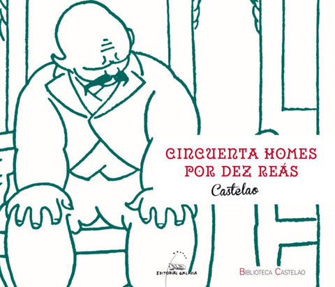  Cincuenta homes por dez reás 