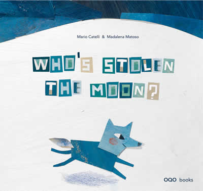  Who´s stolen the moon? 