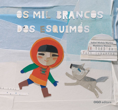  Os mil brancos dos esquimos.(o) 