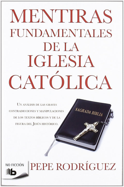  Mentiras fundamentales de la Iglesia Católica 