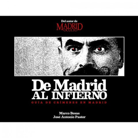  De Madrid al infierno: guía de crímenes de Madrid 