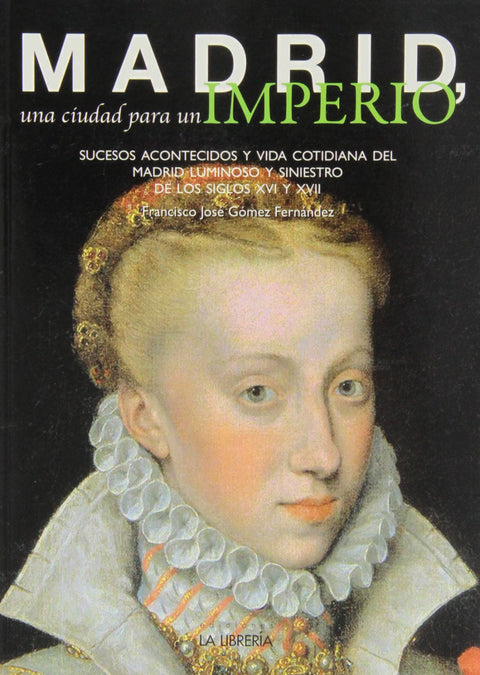  Madrid, una ciudad para un imperio 
