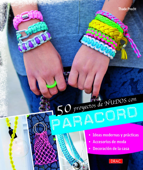  50 proyectos de nudos con paracord 