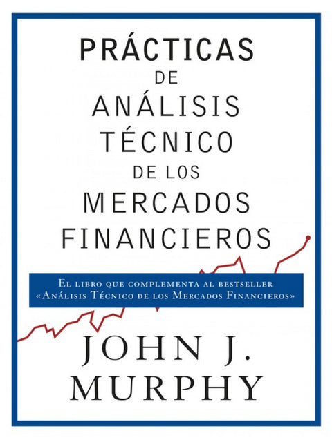  PRÁCTICAS DE ANÁLISIS TÉCNICO DE LOS MERCADOS FINANCIEROS 