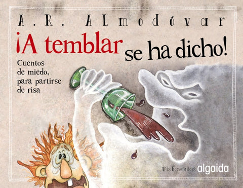  Mis favoritos:!A temblar se ha dicho! 