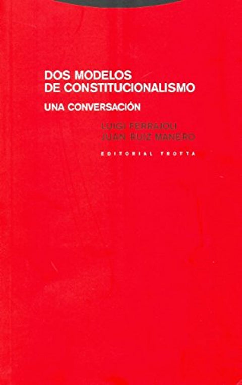  DOS MODELOS DE CONSTITUCIONALISMO 