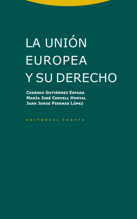  La Unión Europea y su Derecho 