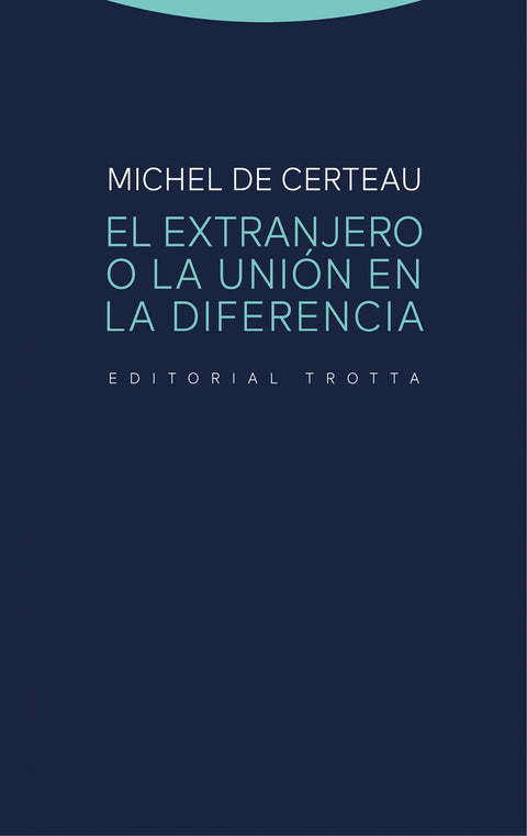  El extranjero o la unión en la diferencia 