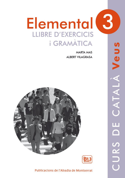  ELEMENTAL 3 VEUS LLIBRE D'EXERCICIS I GRAMÁTICA 