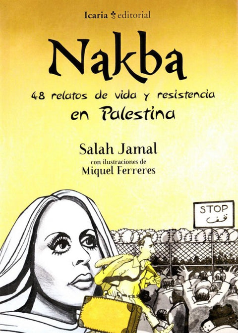  NAKBA:48 RELATOS DE VIDA Y RESISTENCIA EN PALESTINA 
