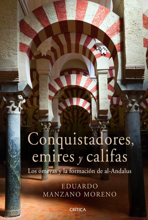  Conquistadores, emires y califas 