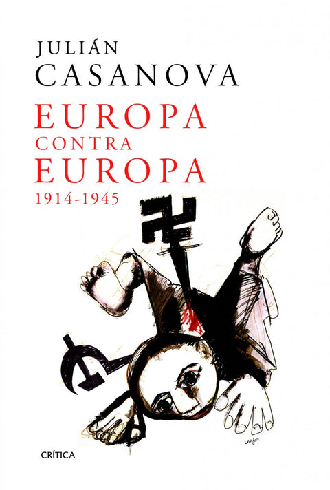  EUROPA CONTRA EUROPA, 1914-1945 