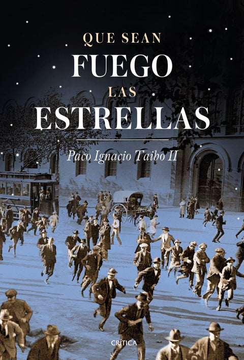  QUE SEAN FUEGO LAS ESTRELLAS 