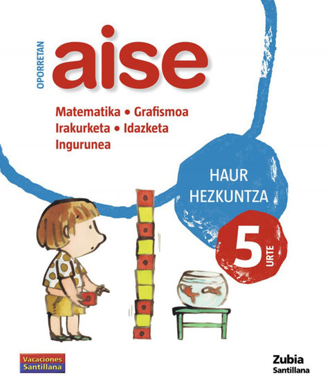  Aise 5 urte haur hezkuntza oporretan 2010                         ³ 