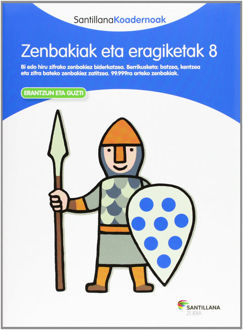  ZENBAKIAK ETA ERAGIKETAK 8. KOADERNOAK 