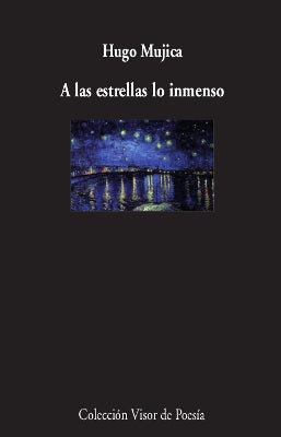  A las estrellas lo inmenso 