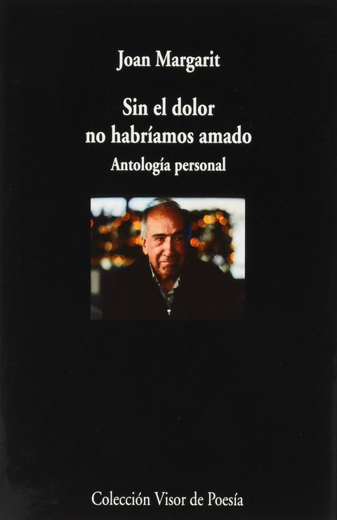  Sin el dolor no habríamos amado 