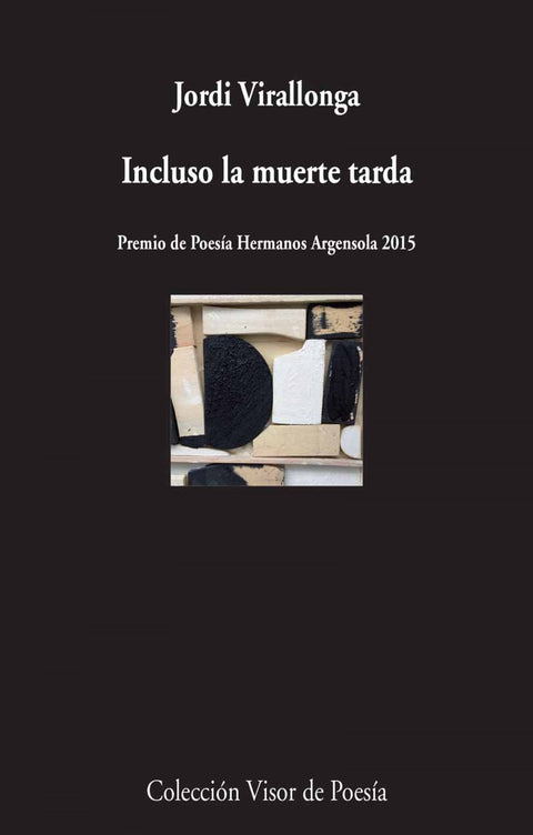  INCLUSO LA MUERTE TARDA 