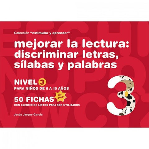  Mejorar la lectura:discriminar letras, silabas y palabras 