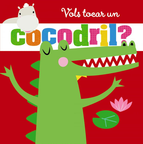  Vols tocar un cocodril? 