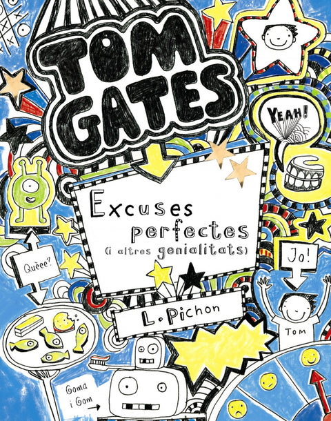  Tom Gates: Excuses perfectes (i altres genialitats) 
