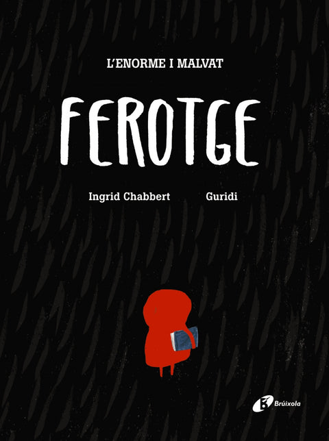  L´ENORME I MALVAT FEROTGE 
