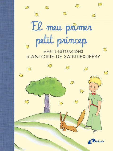  EL MEU PRIMER PETIT PRíNCEP 