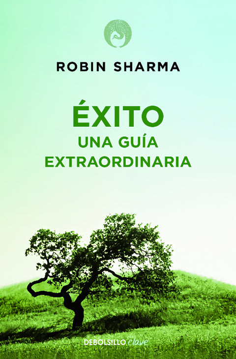  Éxito. Una guía extraordinaria 
