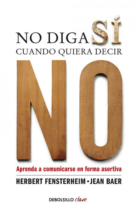  No diga sí cuando quiera decir no 
