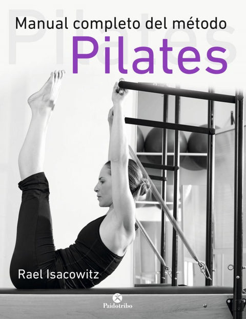  MANUAL COMPLETO DEL MÉTODO PILATES 