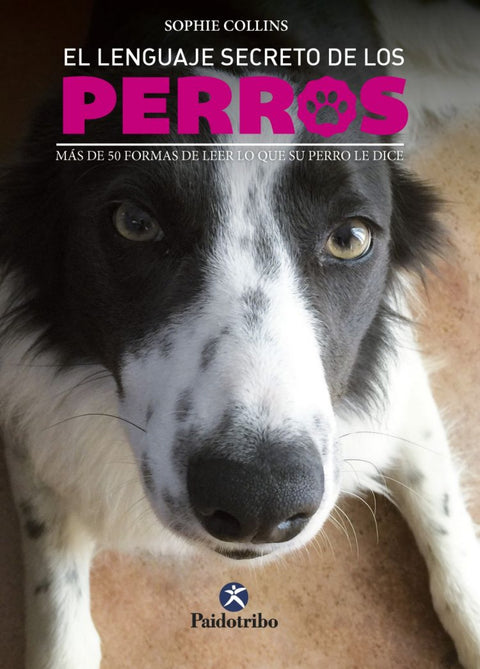  EL LENGUAJE SECRETO DE LOS PERROS 