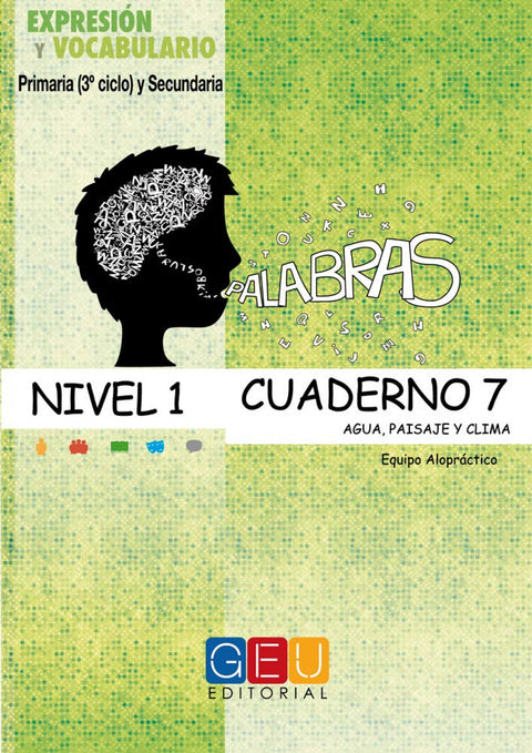  Palabras. Expresión y vocabulario. Cuaderno 7 Nivel 1 