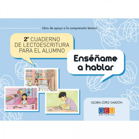  Segundo cuaderno de lectoescritura para el alumno. Enséñame a hablar 
