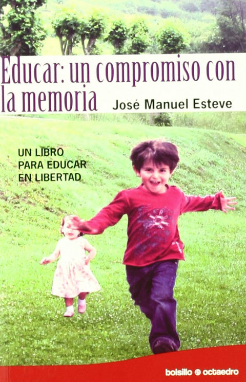  Educar: un compromiso con la memoria 