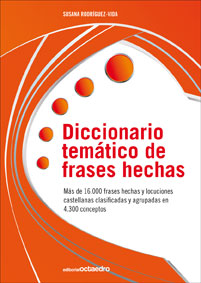  DICCIONARIO TEMATICO DE FRASES HECHAS 