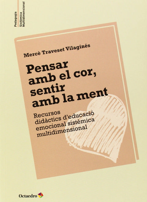  Pensar amb el cor, sentir amb la ment 
