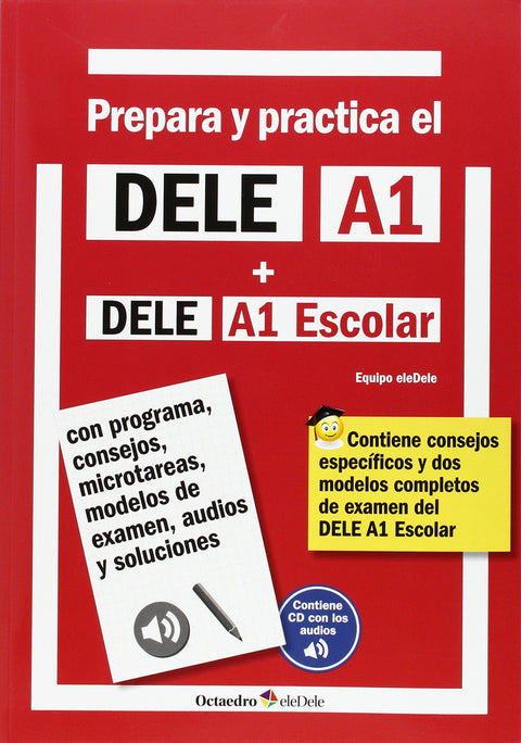  PREPARA Y PRACTICA DELE A1+DELE A1 ESCOLAR +CD 