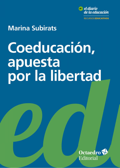  COEDUCACIÓN APUESTA POR LA LIBERTAD 