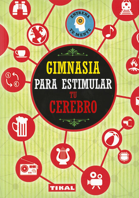  GIMNASIA PARA ESTIMULAR TU CEREBRO 
