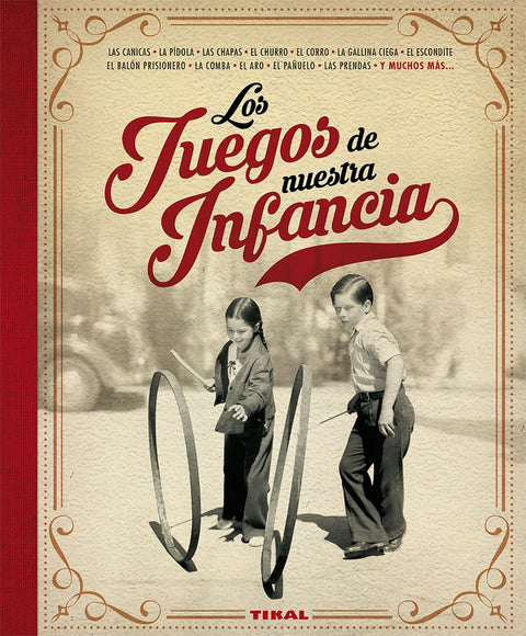  JUEGOS DE NUESTRA INFANCIA 