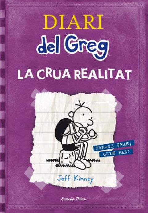  Diari del Greg 5. La crua realitat 